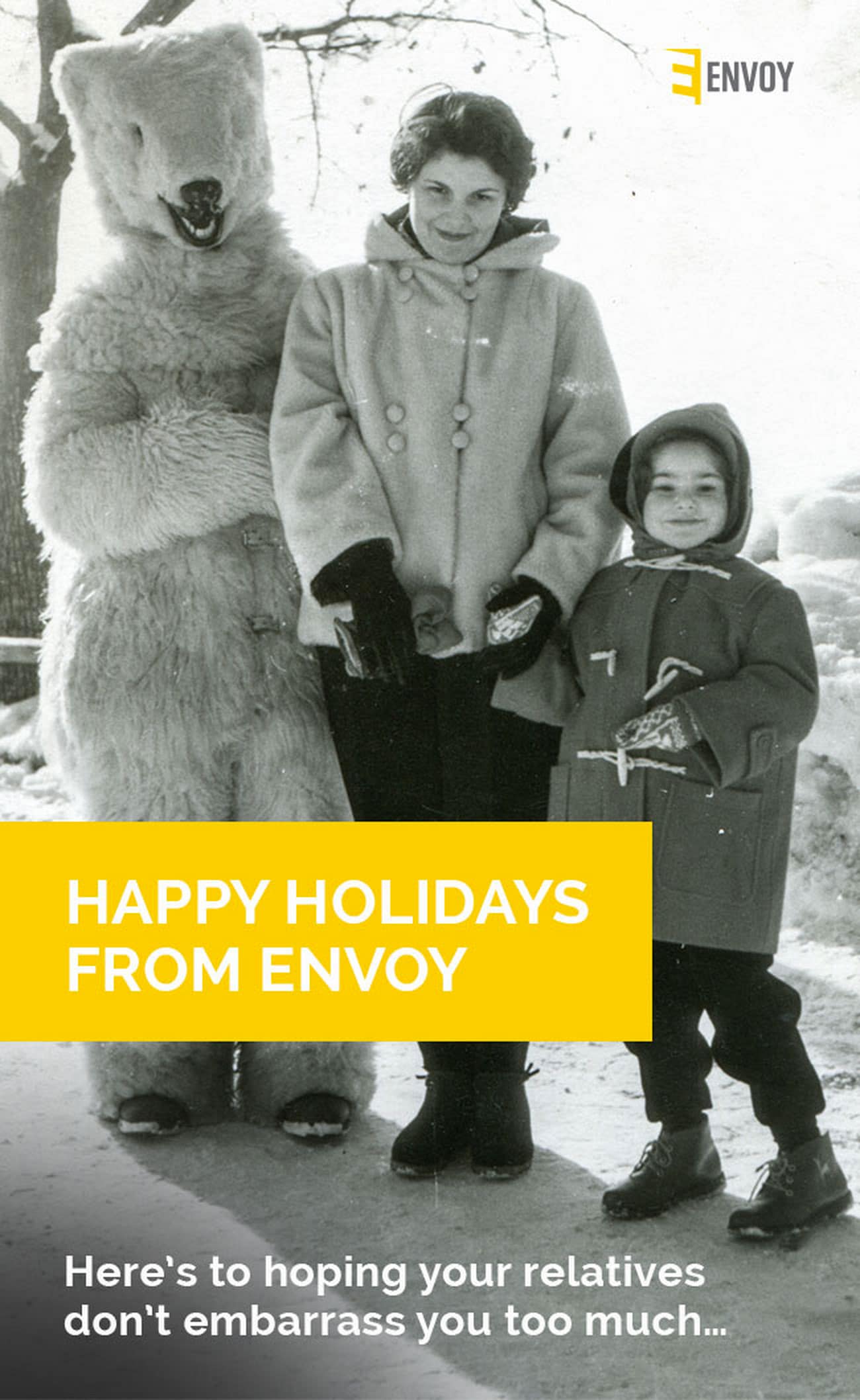 Email marketing holiday mailer written and designed for Envoy Relationship Marketing, showing a person dressed up as a polar bear with a woman and boy, reading "Happy Holidays from Envoy - Here's to hoping your relatives don't embarrass you too much..."